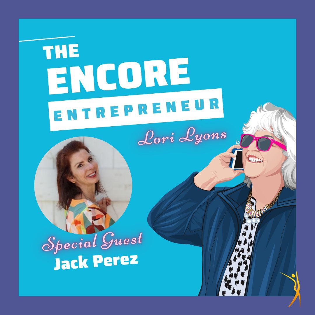 The Encore Entrepreneur Podcast August 2022