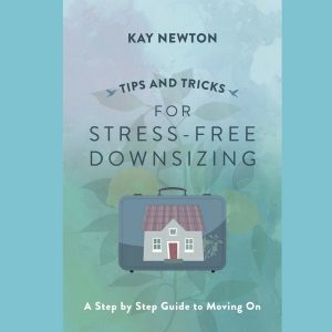 Tips and Tricks for Stress Free Downsizing